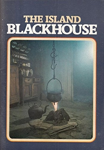 The Island Blackhouse and a Guide to "the Blackhouse", No. 42, Arnol