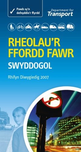 Rheolau'r Ffordd Fawr - the Official Highway Code