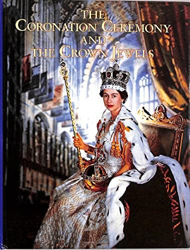 Coronation Ceremony and the Crown Jewels