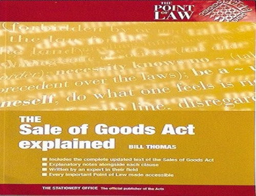 The Sale of Goods Act Explained