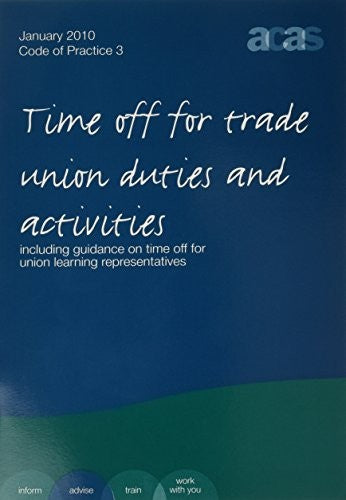 Time off for trade union duties and activities