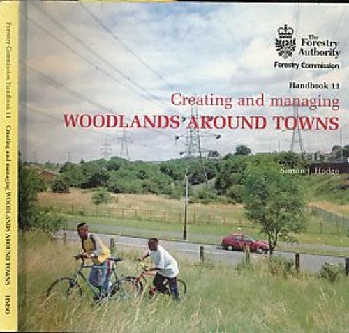 Creating and Managing Woodlands Around Towns