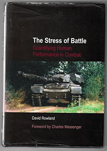 The Stress of Battle, Quantifying Human Performance in Combat