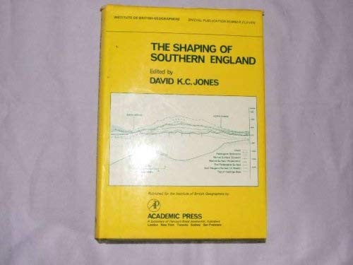The Shaping of Southern England