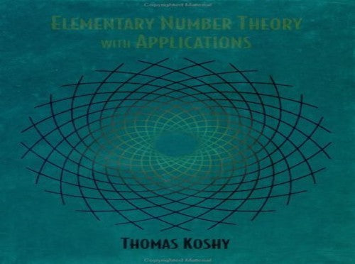 Elementary Number Theory with Applications