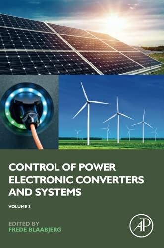 Control of Power Electronic Converters and Systems