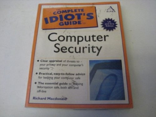 Complete Idiot's Guide to Computer Security