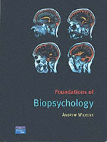 Foundations of Biopsychology