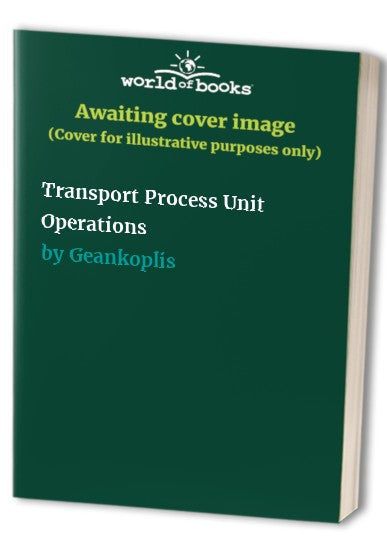 Transport Process Unit Operations