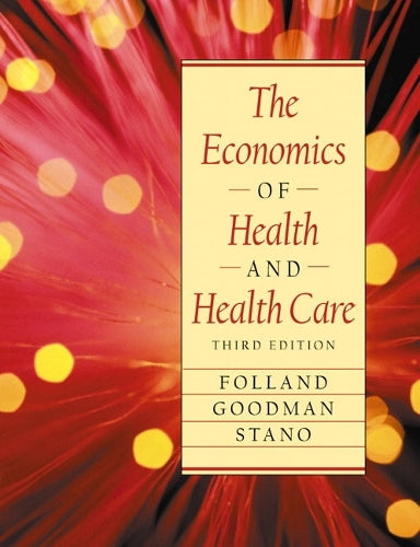 The Economics of Health and Health Care