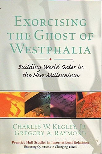 Exorcising the Ghost of Westphalia