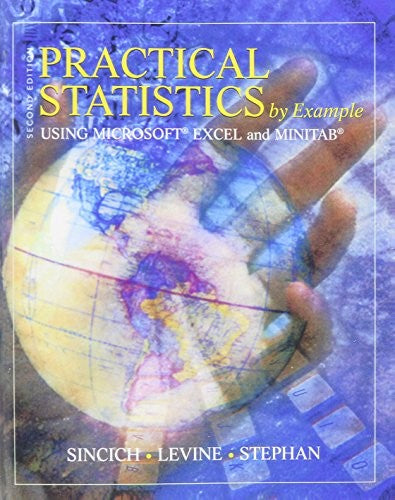Practical Statistics by Example Using Microsoft Excel and Minitab