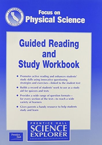 Focus on Physical Science Guided Reading and Study Workbook California Edition (Science Explorer)