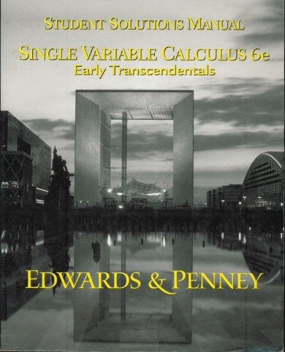 Student Solutions Manual for Single Variable Calculus Early Transcendentals Version