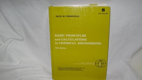 Basic Principles and Calculations in Chemical Engineering