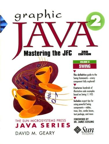 Graphic Java 2, Volume 2, Swing