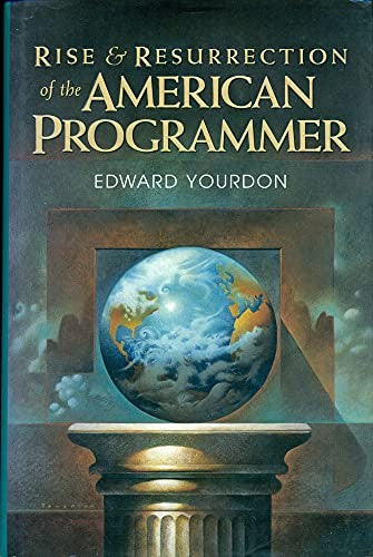 The Rise and Resurrection of the American Programmer