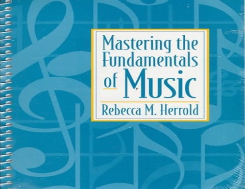 Mastering the Fundamentals of Music