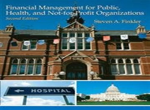 Financial Management For Public, Health, and Not-for-Profit Organizations