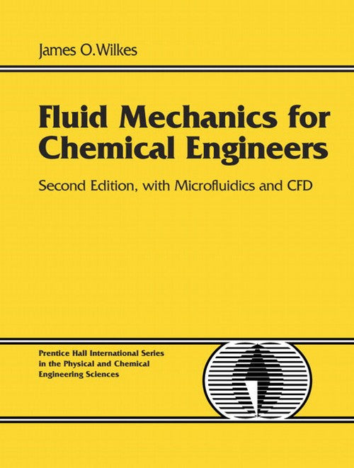 Fluid Mechanics for Chemical Engineers with Microfluidics and CFD