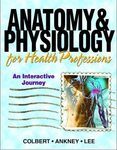 Anatomy & Physiology for Health Professions