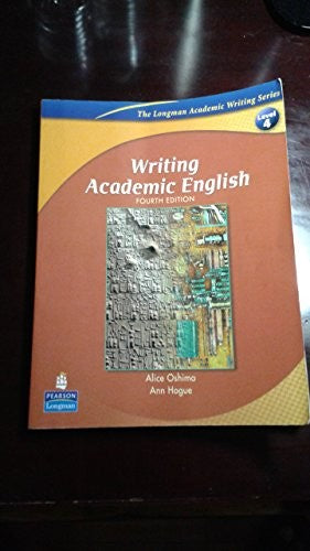 Writing Academic English (The Longman Academic Writing Series, Level 4)