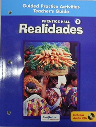 Guided Practice Activities Teacher's Guide Prentice Hall 2 Realidades with two Audio CD Discs