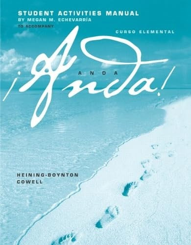 Student Activities Manual for !Anda! Curso elemental