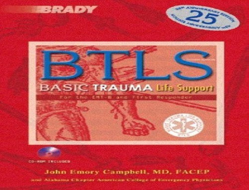 Basic Trauma Life Support for the EMT-B & First Responder