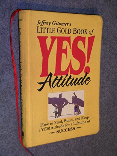 Little Gold Book of YES! Attitude