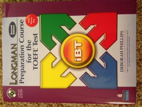 Longman Preparation Course for the TOEFL Test: iBT Student Book with CD-ROM and Answer Key (Audio CDs required)