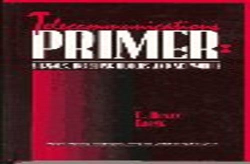 Telecommunications Primer