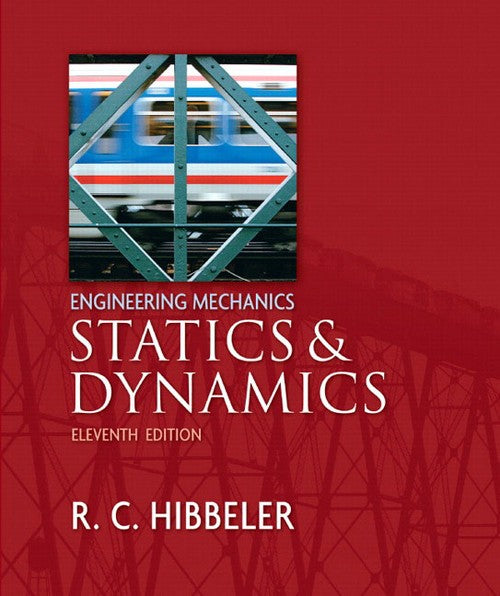 Engineering Mechanics - Statics and Dynamics