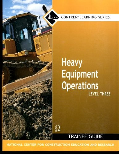 Heavy Equipment Operations Level 3 Trainee Guide, Paperback