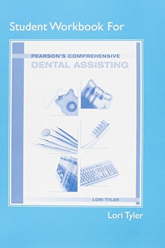Student Workbook for Pearson's Comprehensive Dental Assisting