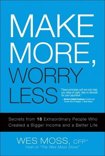 Make More, Worry Less