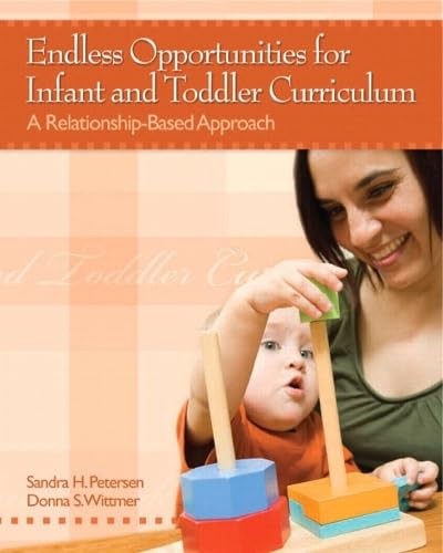 Endless Opportunities for Infant and Toddler Curriculum