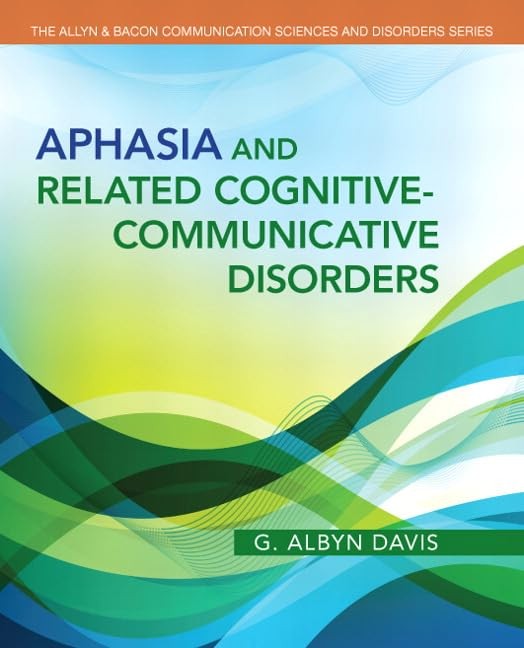 Aphasia and Related Cognitive-Communicative Disorders