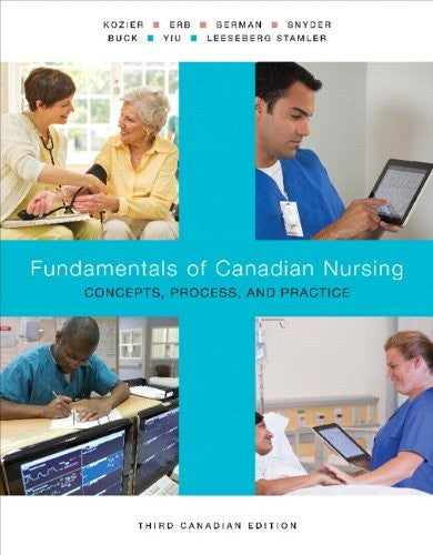 Fundamentals of Canadian Nursing Concepts Process and Practice Third Canadian Edition rd Edition