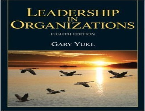 Leadership in Organizations 8th.ed. By Yukl