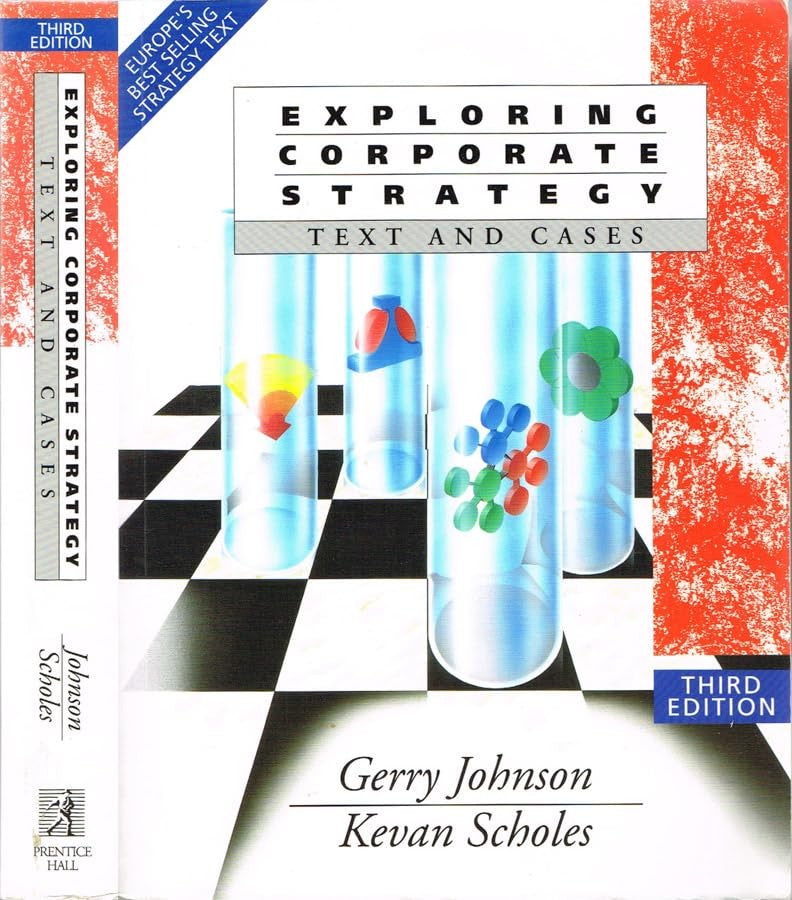 Exploring Corporate Strategy: Text and Cases (3rd Edition)