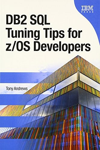 DB2 SQL Tuning Tips for z/OS Developers