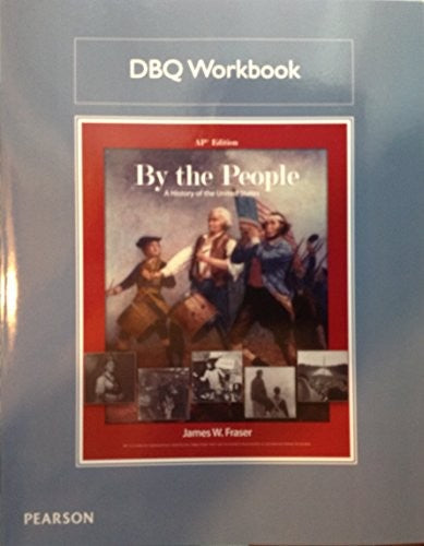 By the People: A History of the United States AP® DBQ Workbook