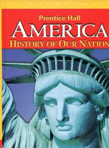 America: History of Our Nation 2014 Survey Student Edition Grade 8