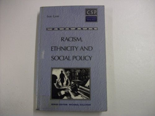 Racism Ethnicity & Social Policy