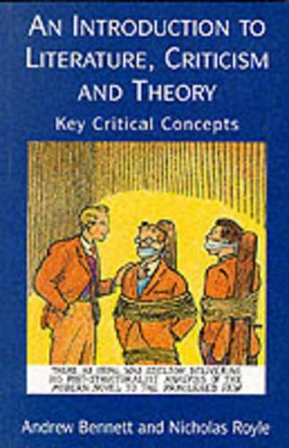 An Introduction to Literature, Criticism and Theory