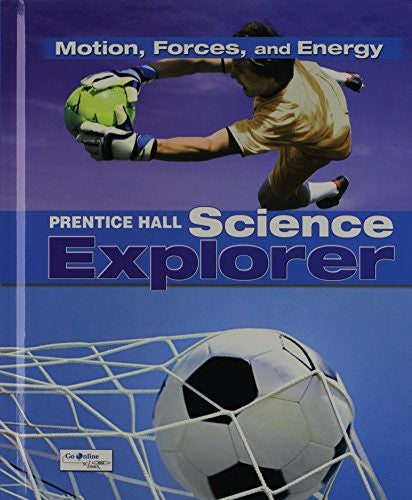 Science Explorer C2009 Book M Student Edition Motion, Forces, and Energy