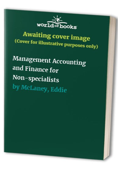 Management Accounting and Finance for Non-specialists