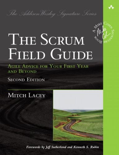 The Scrum Field Guide, The