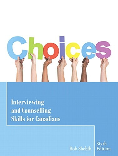 Choices: Interviewing and Counselling Skills for Canadians,